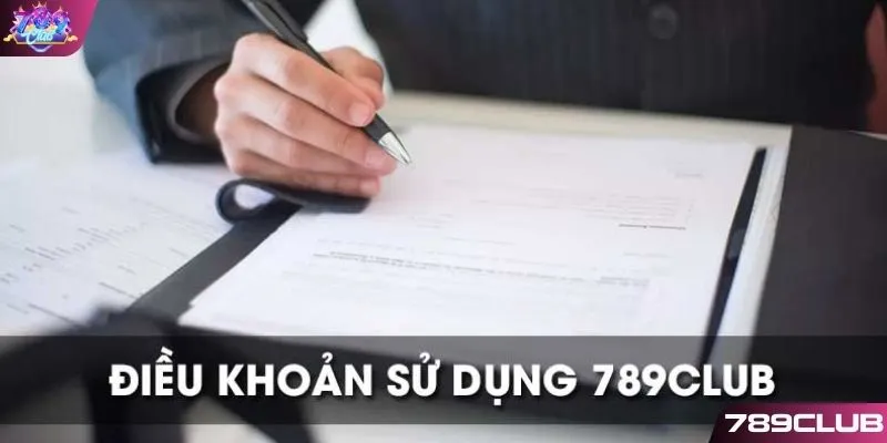 Điều khoản điều kiện 789CLUB mang mục đích bảo vệ 