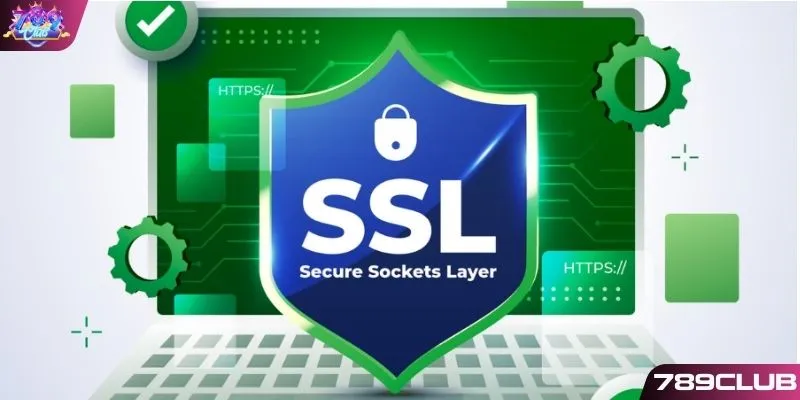 Hệ thống bảo mật 789CLUB mã hóa SSL 